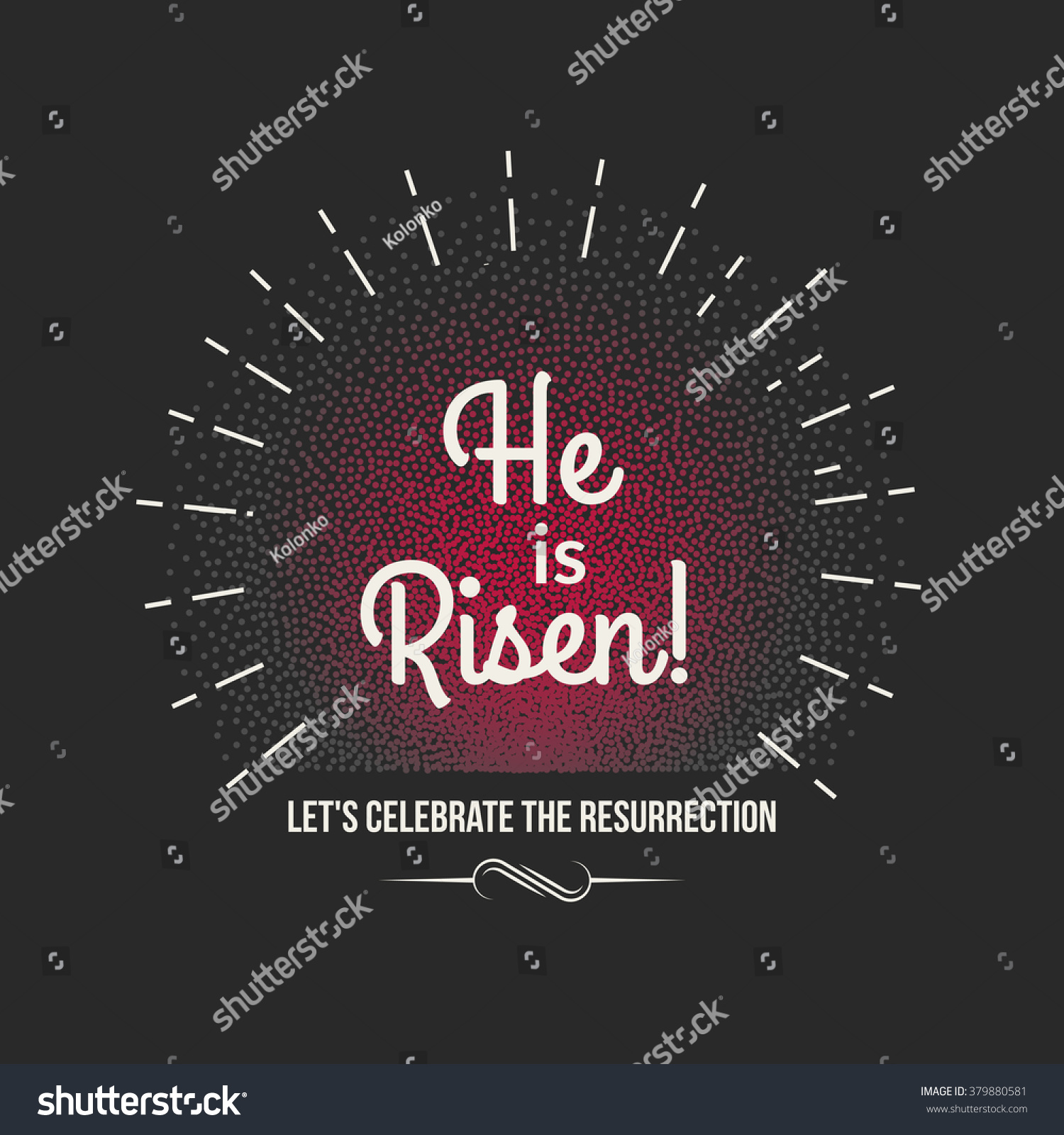 Vector Easter background text He is risen. Holiday background with sunburst and typographic design.